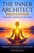 The Inner Architect Meditation