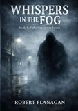 Whispers Graymoor Whispers in the Fog: Part 1