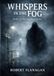 Whispers Graymoor Whispers in the Fog: Part 1