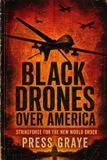 Black Drones Over America