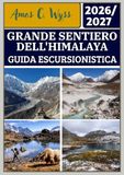 GRANDE SENTIERO DELL'HIMALAYA GUIDA ESCURSIONISTICA 2026-2027