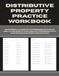 Distributive Property Practice Workbook: Mastering Algebraic Expressions - 50 Days of Drills for Simplifying Linear Expressions with Unknowns (Includes Answer Keys)