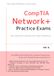 CompTIA Network+ Practice Exams: 200 Comprehensive Questions and In-Depth Explanations: N10-008 and N10-009 Exam Complete Preparation Guide with Detailed Answer Explanations