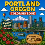 Portland Landmarks Coloring Book: Color the most famous landmarks of Portland, Oregon!