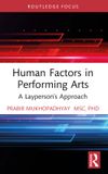 Human Crc Press Human Factors in Performing Arts