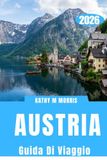 AUSTRIA GUIDA DI VIAGGIO 2026