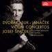 Concertos Josef Spacek, Czech Philharmonic Orchestra, Jirí Belohlávek - Dvořák, Suk, Janácek: Violin Concertos (CD)