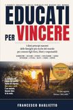 Educati per vincere: Le dieci pratiche educative delle famiglie più ricche del mondo
