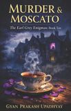 MURDER The Earl Grey Enigmas- Murder & Moscato