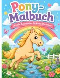Pony Malbuch: 30 süße Ausmalbilder für kleine Pferdefans