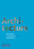 Architecture, Bol Architecture, description et vocabulaire méthodiques | Jean-Marie Pérouse de Montclos | Hardcover | 674 pages | 2011
