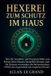 Hexerei Zum Schutz Im Haus