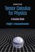 Tensor Johns Hopkins University Press Tensor Calculus for Physics, second edition