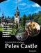 Peleș Castle: A Visual Journey Through Romania's Fairy Tale Castle – Picture Book for Travelers