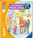 tiptoi® Ravensburger Verlag GmbH tiptoi® Wieso? Weshalb? Warum? Wir entdecken Pferde und Ponys
