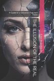 THE Independently Published The Illusion of the Real