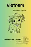 Meine Reise durch Vietnam: Malbuch für Kinder mit Ausmalbildern, Rätseln, Suchspielen und spannenden Fakten über Tiere, Kultur und Sehenswürdigkeiten: ... – Male dir die Welt, wie sie dir gefällt!