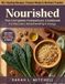 Nourished: The Complete Postpartum Cookbook For Recovery, Breastfeeding & Energy