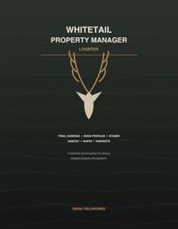 Whitetail Property Manager Logbook