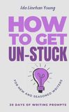 How Icecat How to Get Un-Stuck: 30 Days of Writing Prompts