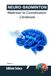 NEURO-BADMINTON : Maîtriser la Coordination Cérébrale: Optimisez votre agilité et vos réflexes grâce aux secrets de la neuroplasticité. (Tome 2)