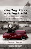 Selling Cars as a King's Kid: Stories of God's Guidance and Miracles on the Showroom Floor