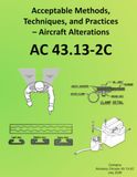 AC 43.13-2C Acceptable Methods, Techniques, and Practices - Aircraft Alterations: Advisory Circular 43.13-2C