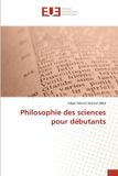 Philosophie Edgar Mervin Martial Mba Philosophie des sciences pour débutants Paperback