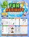 My Fun Activity Book for Kids Ages 4–8