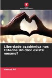 Liberdade Edicoes Nosso Conhecimento Liberdade académica nos Estados Unidos Paperback