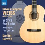 Outhere Naxos Danijel Cerovic - Weiss: Works For Lute (Arranged For Guitar) (CD)