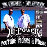 Hi Power Entertainment Mr. Capone-E YouTube Videos et CD + DVD musique
