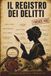 Il Registro dei Delitti: Firenze 1492 - 23.000 nomi. 18 indizi. 1 colpevole. Un libro murder mystery per amanti di gialli, escape room e deduzione logica