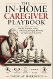 THE Libri GmbH The In-Home Caregiver Playbook