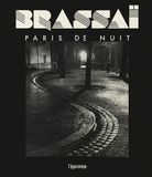 Brassaï. L'Ippocampo Brassaï. Paris de nuit