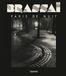 Brassaï. L'Ippocampo Brassaï. Paris de nuit