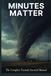 Minutes Matter: The Complete Tornado Survival Manual