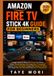 AMAZON FIRE TV STICK 4K GUIDE FOR BEGINNERS