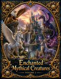 Enchanted Mythical Creatures: Volume 2