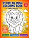 My First Big Animal Coloring Book for Toddlers Ages 1-4