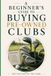 A For the Love of the Game A Beginner's Guide to Buying Pre-Owned Golf Clubs