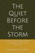 The Quiet Before the Storm: A Guide to Emotional Healing, Vulnerability, and Inner Strength