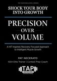 Shock Precision Over Volume: A HIT-Inspired, Recovery-Focused Approach to Intelligent Muscle Growth