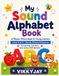MY SOUND ALPHABET BOOK: A Phonics Picture Book for Young Learners