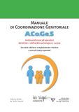 Manuale di Coordinazione Genitoriale A.Co.Ge.S.: Seconda edizione