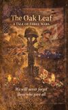The Oak Leaf - A Tale of Three Wars