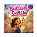 The Butterfly Collector: A Magical Butterfly Adventure About Kindness, Wishes & Friendship for Ages 3–6