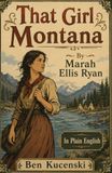 That Girl Montana By Marah Ellis Ryan In Plain English