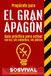 EL GRAN APAGÓN: Guía práctica para sobrevivir sin luz, sin cobertura y sin pánico