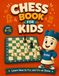 Chess Book for Kids: Learn How to Play and Win at Chess - A Fun, Illustrated Step-by-Step Beginner's Guide to the Rules, Moves, Games & Challenges — The Perfect Gift for Boys & Girls Ages 8-12
